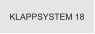 KLAPPSYSTEM 18