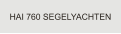 HAI 760 SEGELYACHTEN
